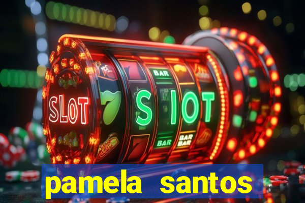 pamela santos garota de programa